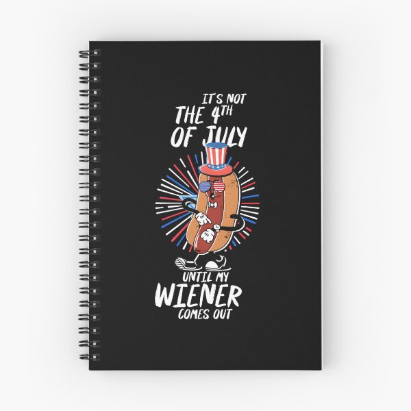 Item preview, It'S Not 4Th Of July Until My Wiener Comes Out America designed and sold by neyvrvdpez49.