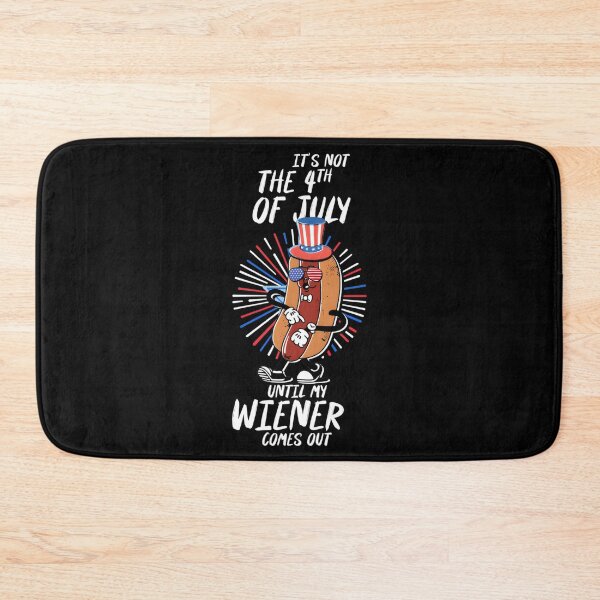 Item preview, It'S Not 4Th Of July Until My Wiener Comes Out America designed and sold by neyvrvdpez49.