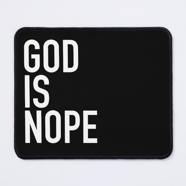 Item preview, GOD IS NOPE designed and sold by HoskingInd.