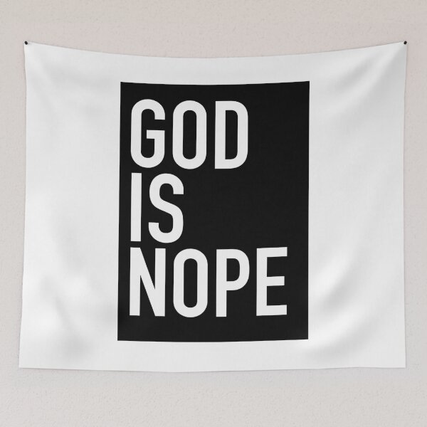 Item preview, GOD IS NOPE designed and sold by HoskingInd.