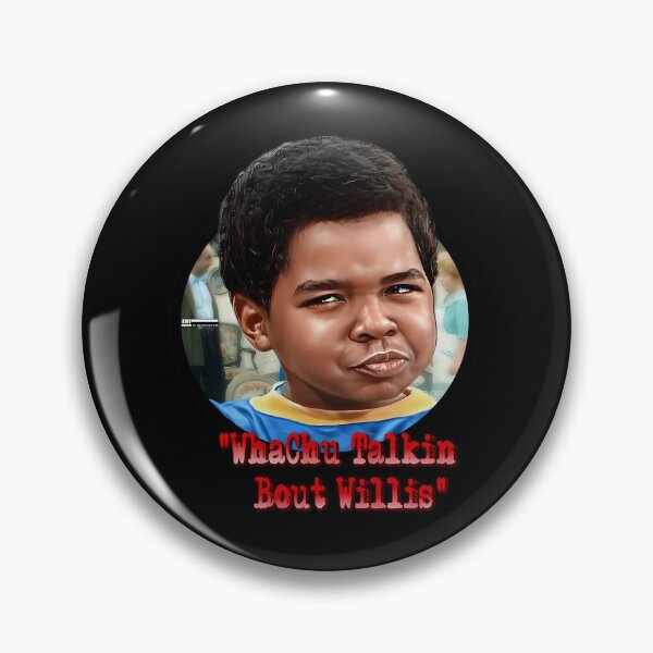 Item preview, Whachu Talkin Bout Willis designed and sold by wazeergummerz.