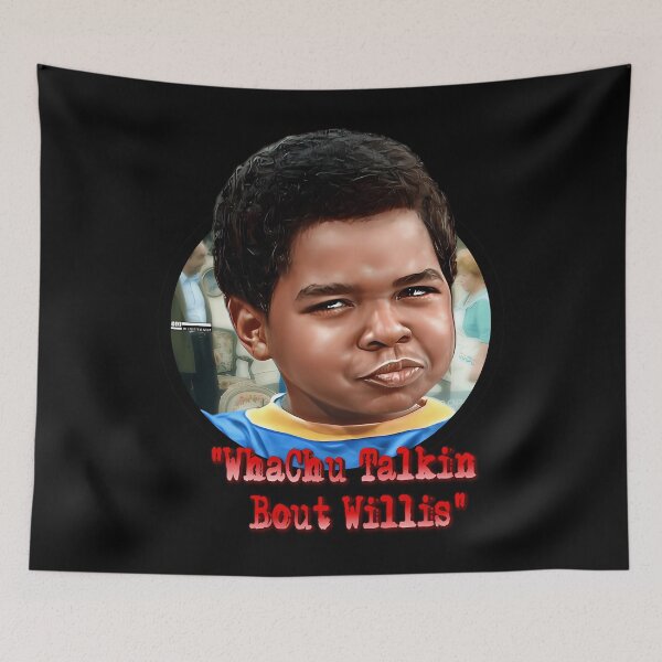 Item preview, Whachu Talkin Bout Willis designed and sold by wazeergummerz.