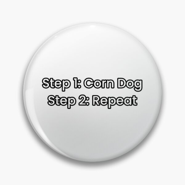 Item preview, Step 1 corn dog food meme minimalist funny love prank weird foodie lover designed and sold by CheeseBlueprint.