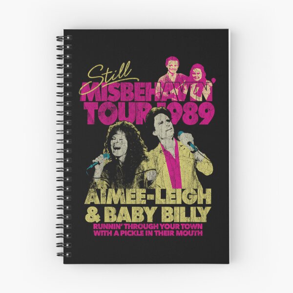 Item preview, Still Misbehavin' Tour 1989  Aimee Leigh Baby Billy Runnin Through Your Town With A Pickle In Their Mouth  designed and sold by wazeergummerz.