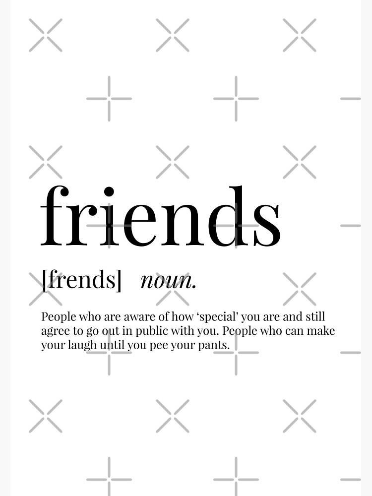 Friends Definition Poster for Sale by definingprints