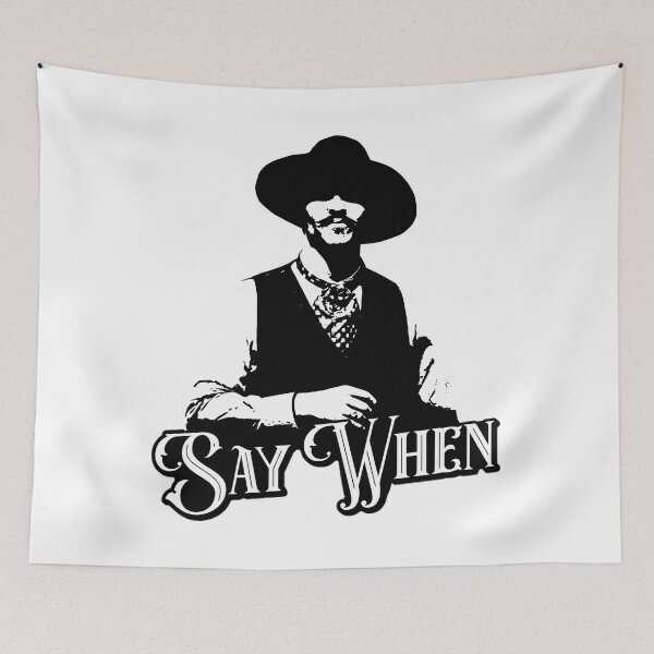 Item preview, Say When V.2  designed and sold by RandalKuhlman.