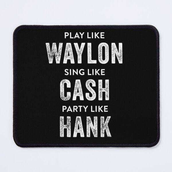 Item preview, Play Like Waylon, Sing Like Cash, Party Like Hank Shirt designed and sold by jo86balisha.
