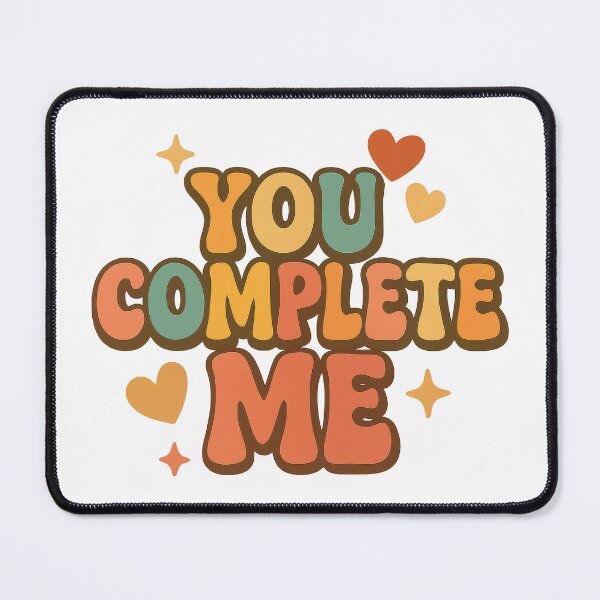 Item preview, You Complete Me – Cute Retro Love Quote Design designed and sold by inkoutninja.