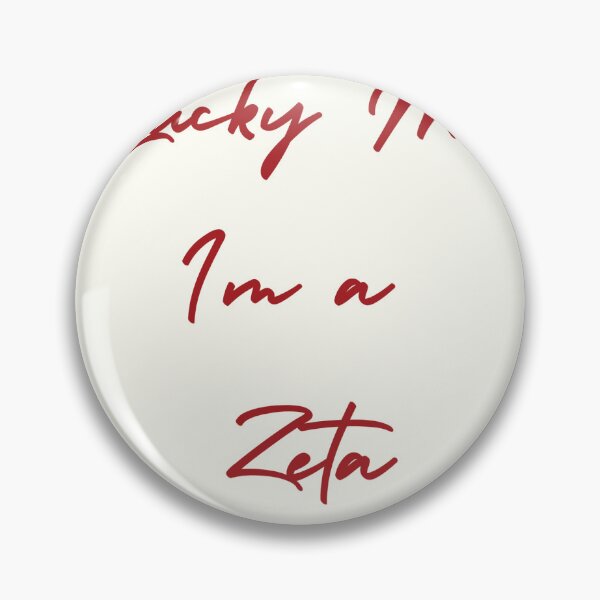 Item preview, Lucky me im a Zeta designed and sold by collegecharm.