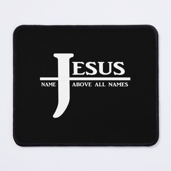 Item preview, Jesus - Name Above All Names designed and sold by Mackenzie434.