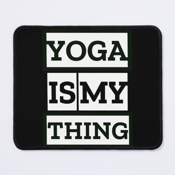 Item preview, Yoga Is My Thing designed and sold by Monique Prince.