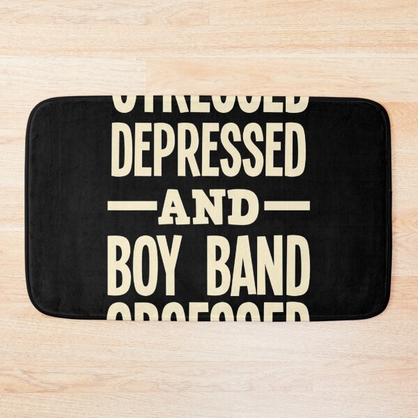 Item preview,  Boy Band Groupie Funny Gifts Stressed Depressed Boy Band Obsessed designed and sold by AlannaVinegar.