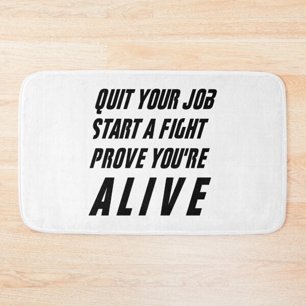Item preview, fight club - quit your job, start a fight, prove you're alive designed and sold by and then,.