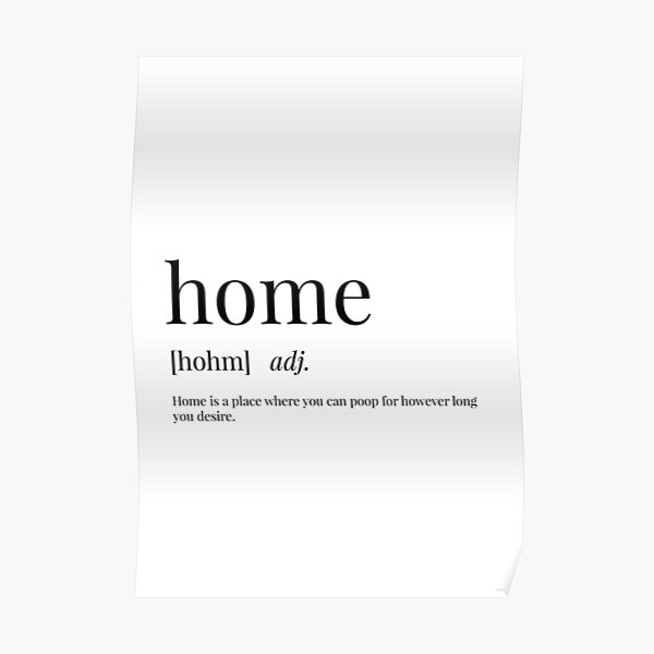 "Home Definition" Poster for Sale by definingprints Redbubble