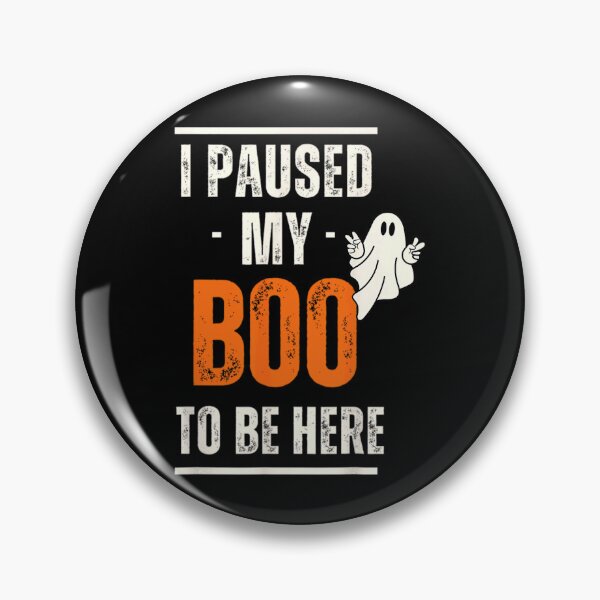Item preview, I Pause My Boo To Be Here For Men, For Women, Funny Gift For Halloween designed and sold by Cruz-Saint.