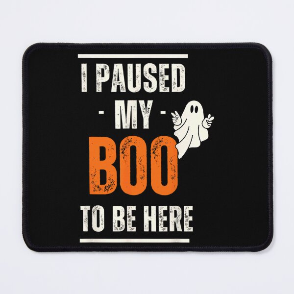Item preview, I Pause My Boo To Be Here For Men, For Women, Funny Gift For Halloween designed and sold by Cruz-Saint.