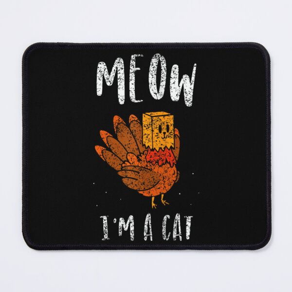 Item preview, Meow I'M A Cat Graphic Turkey For Party Thanksgiving, Cute Gift For Men, For Women, For Kids designed and sold by Designerdavion.