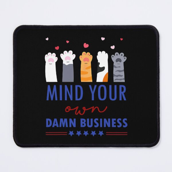 Item preview, Mind Your Own Damn Business For Harris Waltz Supporter, Gift For Election 2024 designed and sold by Designerdavion.