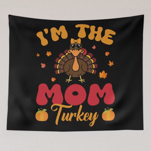 Item preview, I'M The Mom Turkey For Happy Thanksgiving 2024, Autumn Fall Gift designed and sold by Cruz-Saint.