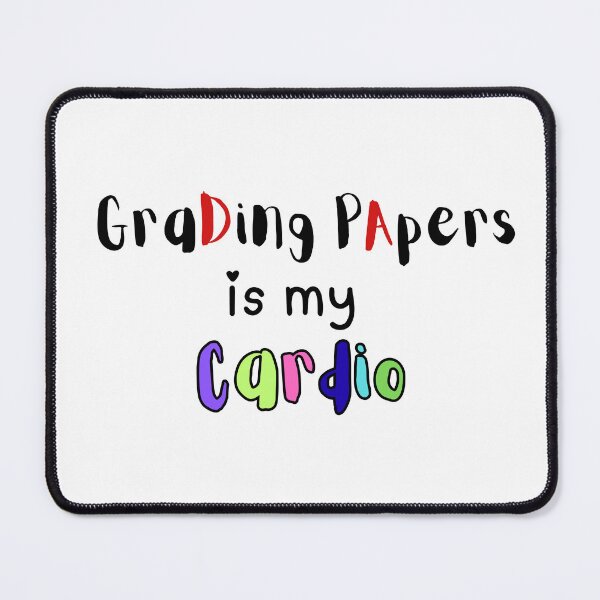 Item preview, Grading Papers Is My Cardio – Teacher Humor designed and sold by Sam-Designs-03.