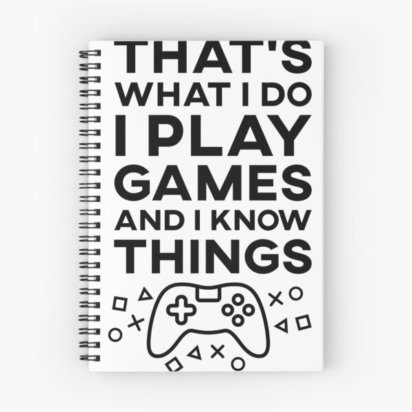 Item preview, That'S What I Do I Play Games And I Know Things designed and sold by CaraFranecki.