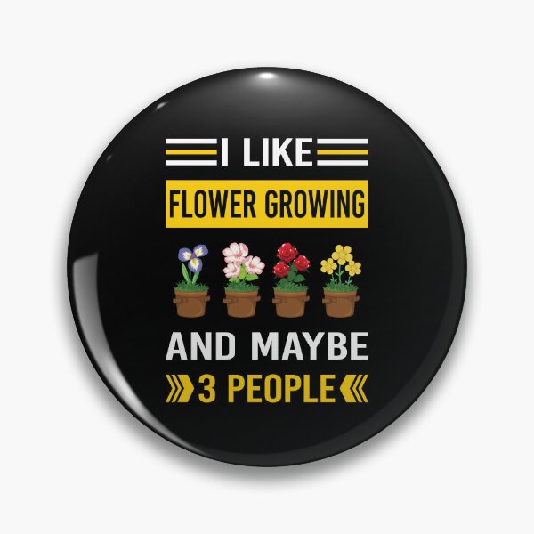 Item preview, I Like 3 People Flower Growing Flowers Gardening designed and sold by xaviajames9.