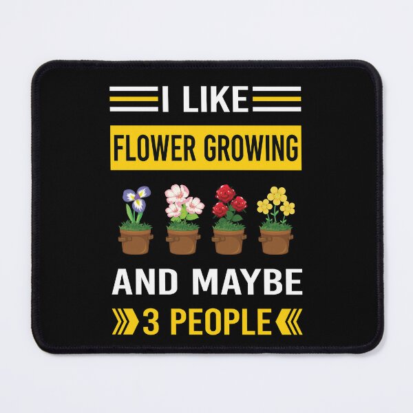 Item preview, I Like 3 People Flower Growing Flowers Gardening designed and sold by xaviajames9.