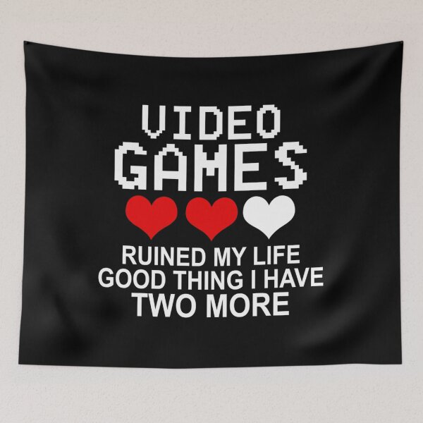 Item preview, Funny Video Games Ruined My Life Good Thing I Have Two More designed and sold by NatEmard.