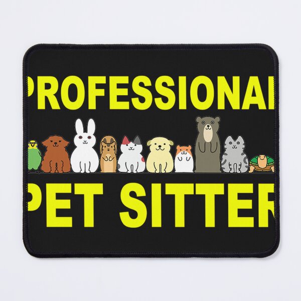 Item preview, Professional Pet Sitter designed and sold by JesseMcfadden8.