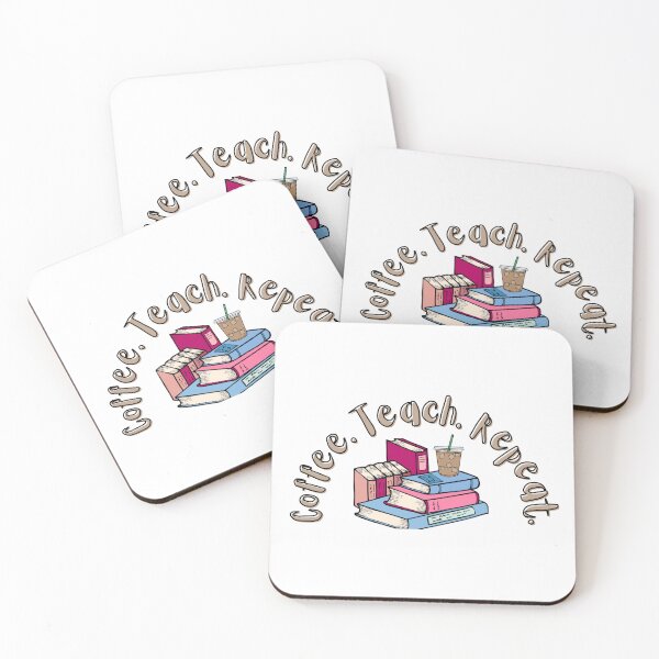 Item preview, Coffee Teach Repeat – Teacher Life Design designed and sold by Sam-Designs-03.