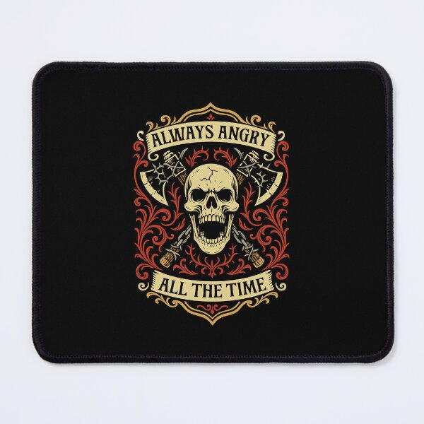 Item preview, Always Angry All the Time Funny Wargaming designed and sold by pixeptional.