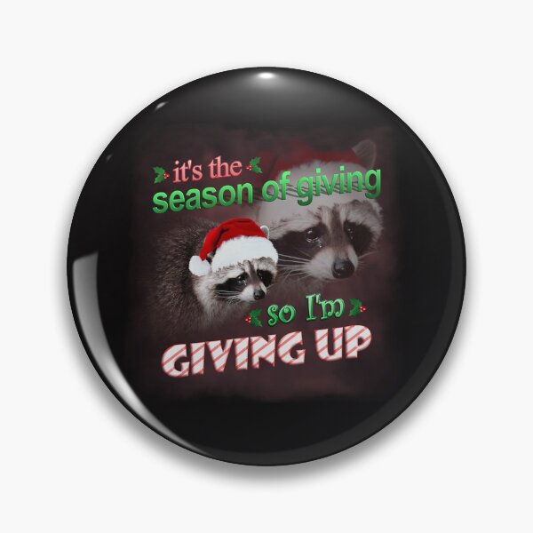 Item preview,  It'S The Season Of Giving So I'M Giving Up designed and sold by BobbyHunt8.