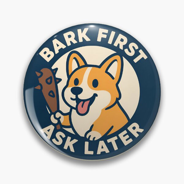 Item preview, Bark First Ask Later Funny Corgi Design designed and sold by Imaginationbeyond.