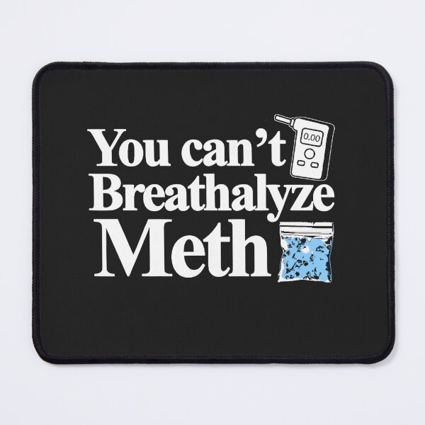 Item preview, You can't Breathalyze Meth Apparel designed and sold by Leppanen.