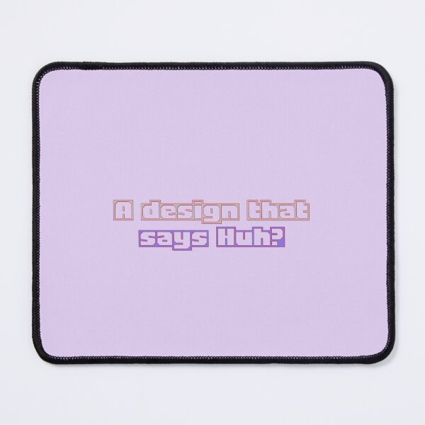 Item preview, A design that says Huh designed and sold by davidxcdesigs.