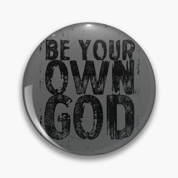 Item preview, Be Your Own God (Distressed) designed and sold by HoskingInd.