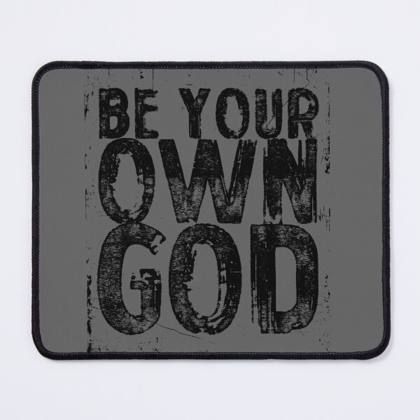 Item preview, Be Your Own God (Distressed) designed and sold by HoskingInd.