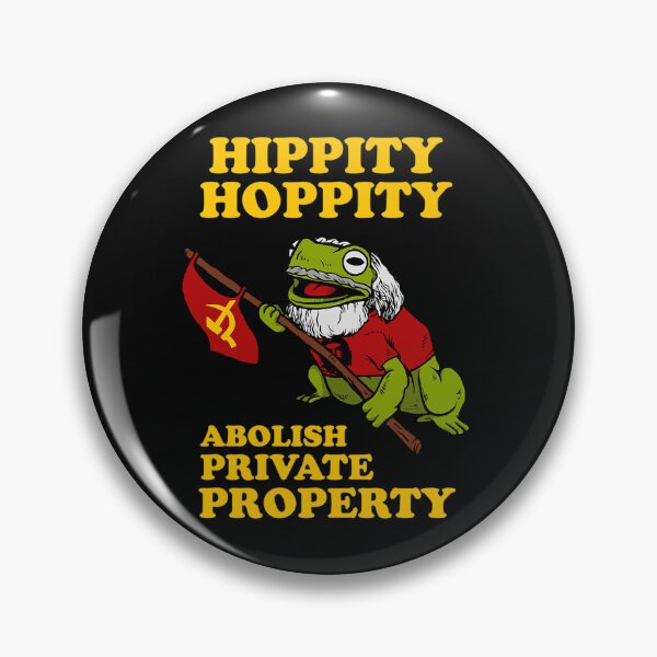 Item preview, Hippity Hoppity Abolish Private Property designed and sold by DomenicJr8.