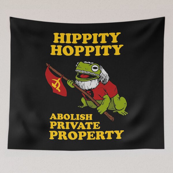 Item preview, Hippity Hoppity Abolish Private Property designed and sold by DomenicJr8.