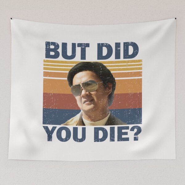Item preview, But Did You Die designed and sold by EmmitHegman.