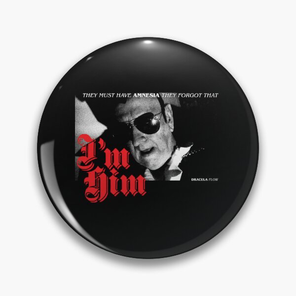 Item preview, They Forgot That I'M Him - Dracula Flow designed and sold by DomenicJr8.