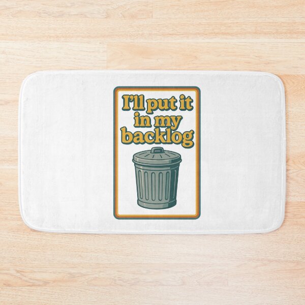Item preview, I'll put it in my backlog meme  designed and sold by VITYY.