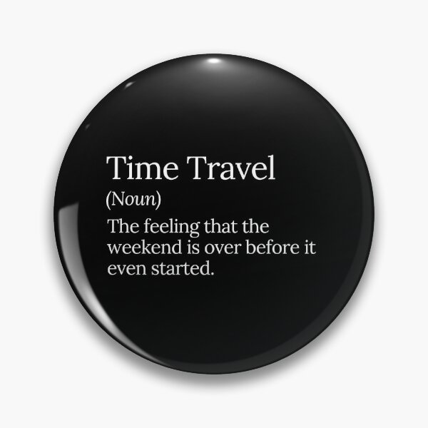 Item preview, Time Travel Weekend Feeling  designed and sold by MuzamilAhmed.