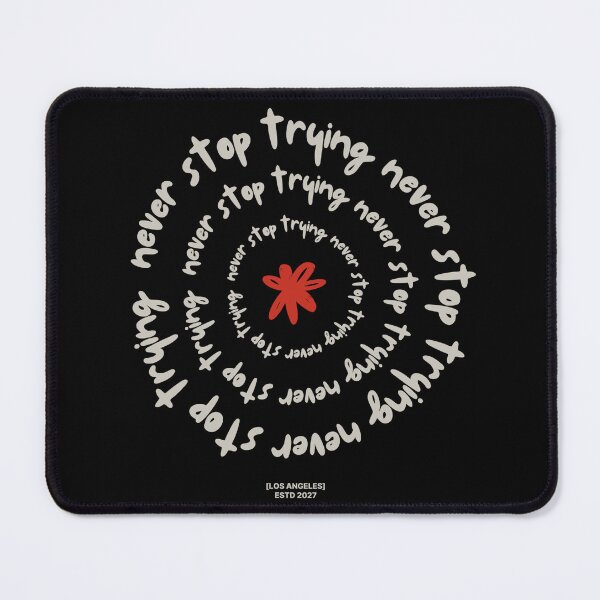 Item preview, NEVER STOP TRYING designed and sold by sajana.