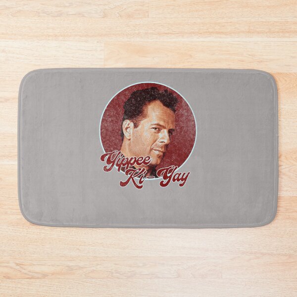 Item preview, BRUCE-WILLIS-YIPEE-KI-YAY designed and sold by MichaelKluge.
