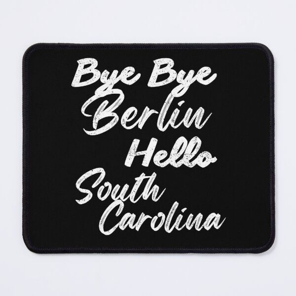 Item preview, Bye Bye Berlin, Hello South Carolina – Your moving statement! designed and sold by Umzugshelfer.