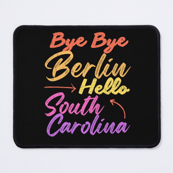 Item preview, Bye Bye Berlin, Hello South Carolina – Your moving statement! designed and sold by Umzugshelfer.