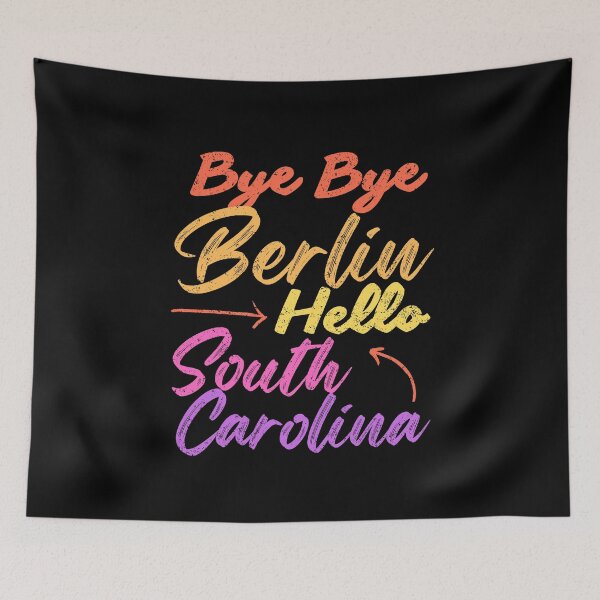Item preview, Bye Bye Berlin, Hello South Carolina – Your moving statement! designed and sold by Umzugshelfer.
