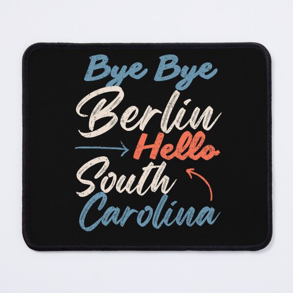 Item preview, Bye Bye Berlin, Hello South Carolina – Your moving statement! designed and sold by Umzugshelfer.