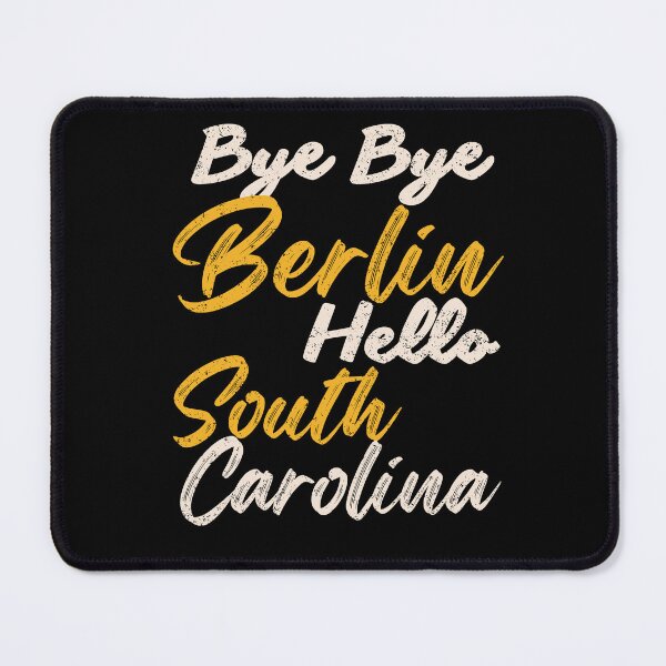 Item preview, Bye Bye Berlin, Hello South Carolina – Your moving statement! designed and sold by Umzugshelfer.